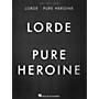 Hal Leonard Lorde - Pure Heroine for Piano/Vocal/Guitar