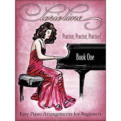 Hal Leonard Lorie Line - Practice, Practice, Practice! arranged for piano solo