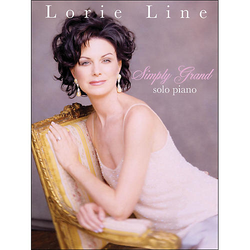 Lorie Line - Simply Grand arranged for piano solo