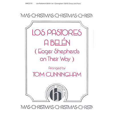 Hinshaw Music Los Pastores A Belen (Eager Shepherds on Their Way) SATB arranged by Cunningham
