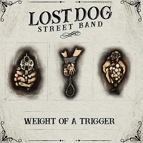 Alliance Lost Dog Street Band - Weight Of A Trigger