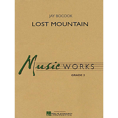 Hal Leonard Lost Mountain Concert Band Level 2 Composed by Jay Bocook