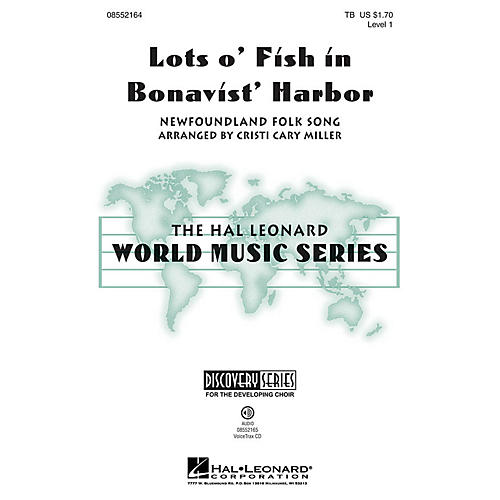 Hal Leonard Lots o' Fish in Bonavist' Harbor (Discovery Level 1) VoiceTrax CD Arranged by Cristi Cary Miller