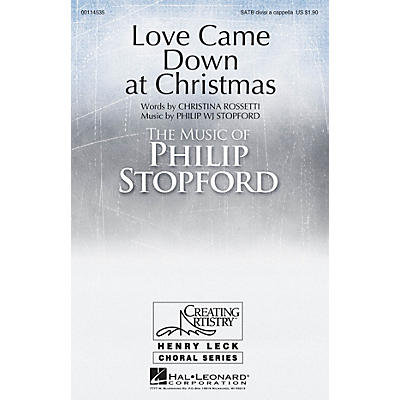 Hal Leonard Love Came Down at Christmas SATB composed by Philip Stopford