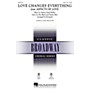 Hal Leonard Love Changes Everything (from Aspects of Love) SAB Arranged by Ed Lojeski