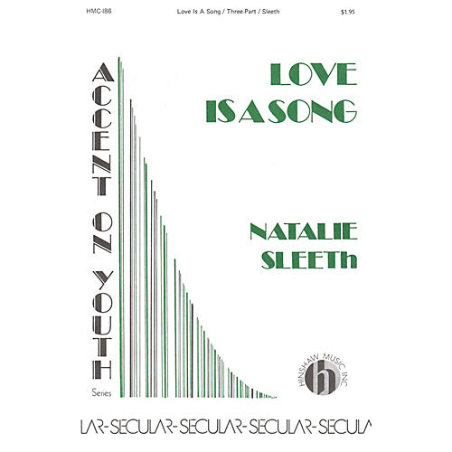 Hinshaw Music Love Is a Song SAB composed by Natalie Sleeth