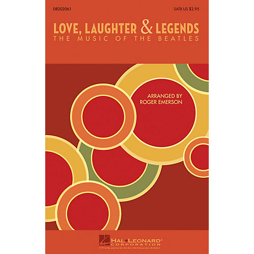 Hal Leonard Love, Laughter & Legends (The Music of the Beatles) SAB by The Beatles Arranged by Roger Emerson