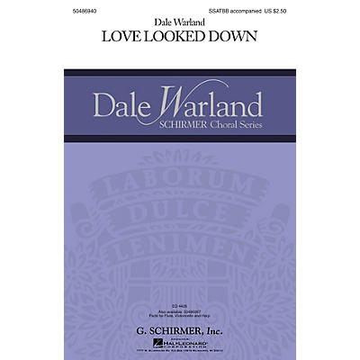G. Schirmer Love Looked Down (Dale Warland Choral Series) Parts Composed by Dale Warland