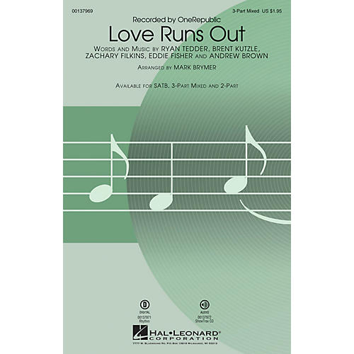 Hal Leonard Love Runs Out SAB by One Republic arranged by Mark Brymer