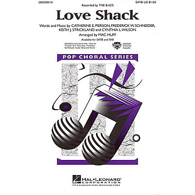 Hal Leonard Love Shack SATB by The B-52s arranged by Mac Huff