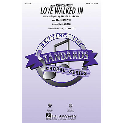 Hal Leonard Love Walked In SAB Arranged by Ed Lojeski