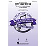 Hal Leonard Love Walked In SAB Arranged by Ed Lojeski