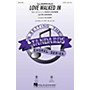 Hal Leonard Love Walked In SSA Arranged by Ed Lojeski
