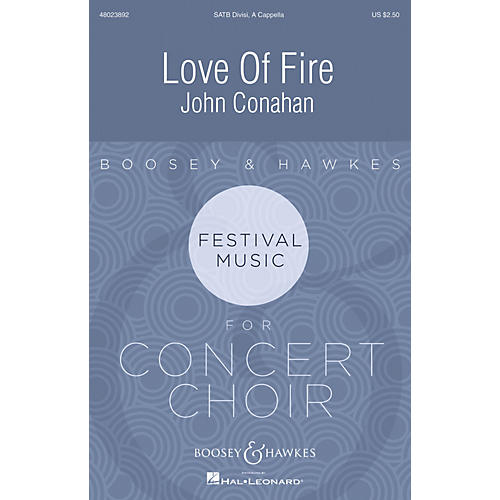 Boosey and Hawkes Love of Fire SATB DV A Cappella composed by John Conahan