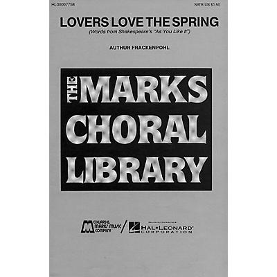 Edward B. Marks Music Company Lovers Love the Spring SATB composed by Arthur Frackenpohl