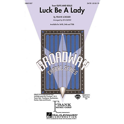 Hal Leonard Luck Be a Lady (from Guys and Dolls) SATB arranged by Ed Lojeski