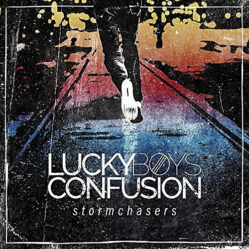 Lucky Boys Confusion - Stormchasers