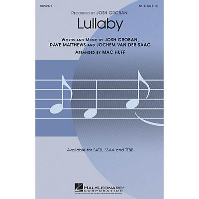 Hal Leonard Lullaby SATB by Josh Groban arranged by Mac Huff