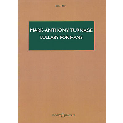 Boosey and Hawkes Lullaby for Hans (Study Score) Boosey & Hawkes Scores/Books Series Composed by Marc-Anthony Turnage