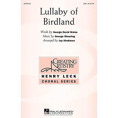 Hal Leonard Lullaby of Birdland SSA arranged by Joy Ondra Hirokawa