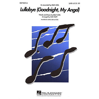 Hal Leonard Lullabye (Goodnight, My Angel) SSA by Billy Joel Arranged by Mac Huff