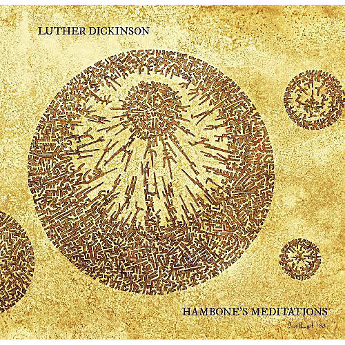 Luther Dickinson - Handbone's Meditations [180 Gram Vinyl]