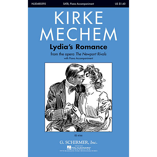 G. Schirmer Lydia's Romance (from the Opera The Newport Rivals) SATB composed by Kirke Mechem