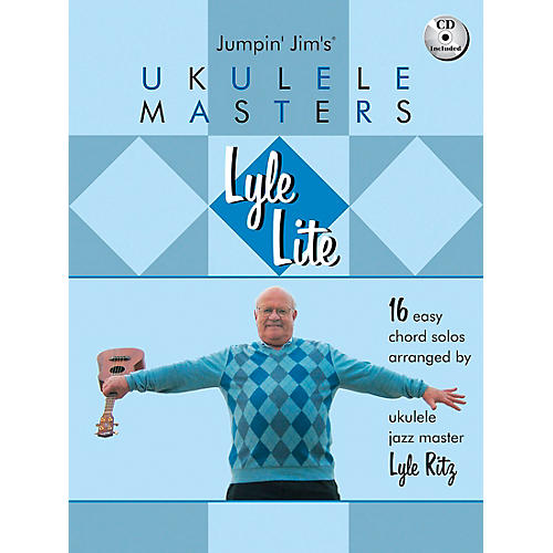 Lyle Lite: 16 Easy Chord Solos Arranged by Ukulele Jazz Master Book/CD