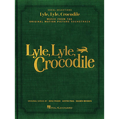Hal Leonard Lyle, Lyle, Crocodile - Music from the Original Motion Picture Soundtrack Piano/Vocal/Guitar Songbook