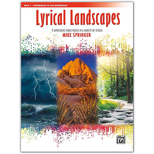 Lyrical Landscapes, Book 3 Intermediate / Late Intermediate