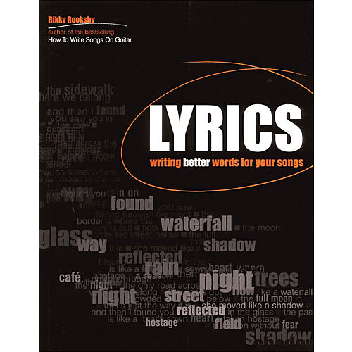 Lyrics - Writing Better Words for Your Songs