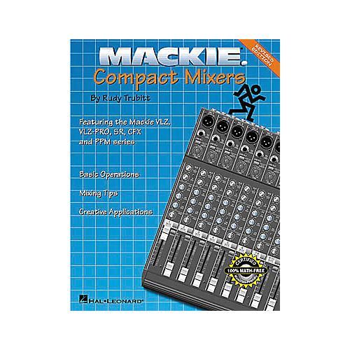 Mackie Compact Mixers - Revised Edition Book