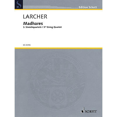 Schott Madhares (Third String Quartet) Schott Series Composed by Thomas Larcher