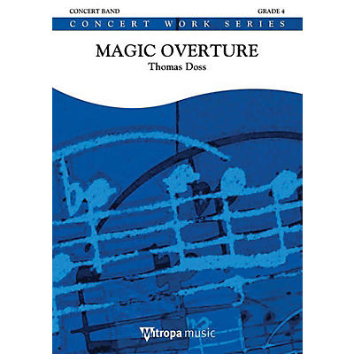 De Haske Music Magic Overture Concert Band Composed by Thomas Doss