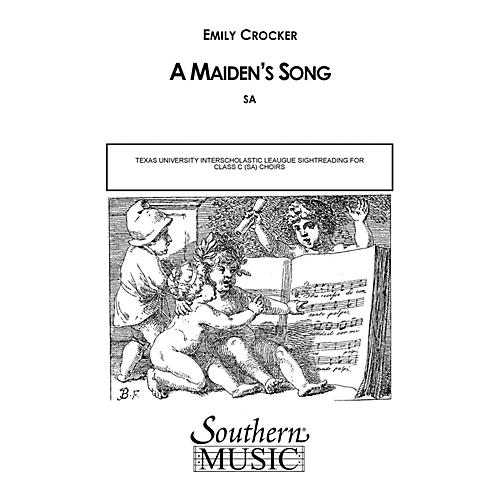 Southern Maiden's Song SA Composed by Emily Crocker
