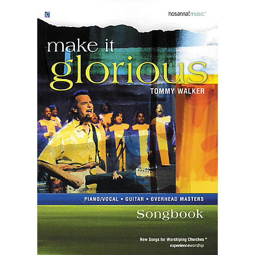 Make It Glorious Tommy Walker Book