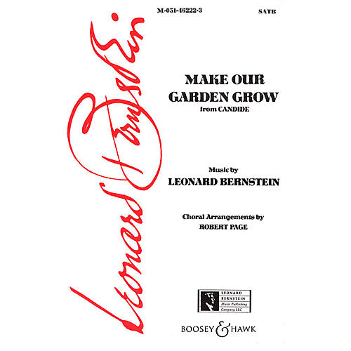 Hal Leonard Make Our Garden Grow (from Candide) (SATB) SATB Arranged by Robert Page