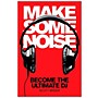 Hal Leonard Make Some Noise - Become The Ultimate DJ (Book/DVD)