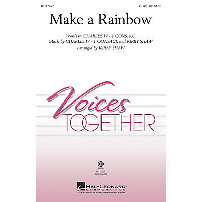 Hal Leonard Make a Rainbow 2-Part arranged by Kirby Shaw