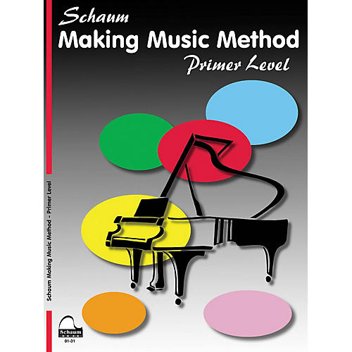 Schaum Making Music Method - Middle-C Approach Piano Series Book by John W. Schaum (Level Early Elem)