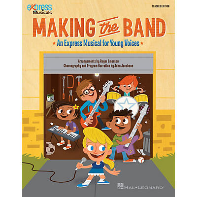 Hal Leonard Making the Band (Express Musical for Young Voices) CLASSRM KIT Arranged by Roger Emerson