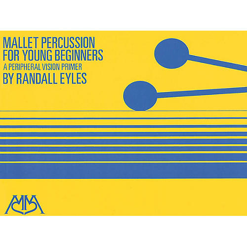 Mallet Percussion for Young Beginners Meredith Music Percussion Series Softcover Composed by Randy Eyles