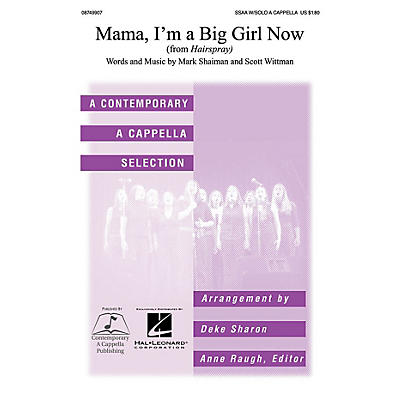 Contemporary A Cappella Publishing Mama I'm a Big Girl Now (from Hairspray) SSAA A CAPPELLA arranged by Deke Sharon