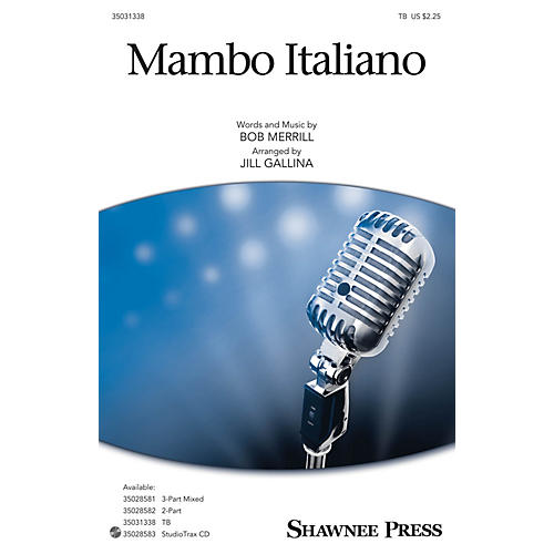 Shawnee Press Mambo Italiano TB arranged by Jill Gallina