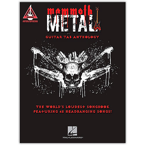 Hal Leonard Mammoth Metal Guitar Tab Anthology - The World's Loudest Songbook featuring 45 Headbanging Songs