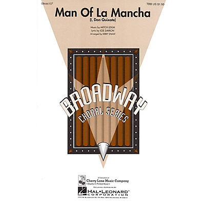 Cherry Lane Man of La Mancha (I, Don Quixote) TBB arranged by Kirby Shaw