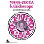 SCHAUM Mana-zucca Kaleidoscope Educational Piano Series Softcover