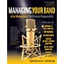 Hal Leonard Managing Your Band - Sixth Edition Book Series Softcover Written by Stephen Marcone