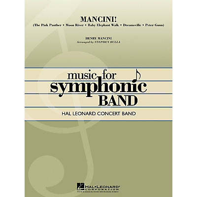 Hal Leonard Mancini! Concert Band Level 4 Arranged by Stephen Bulla