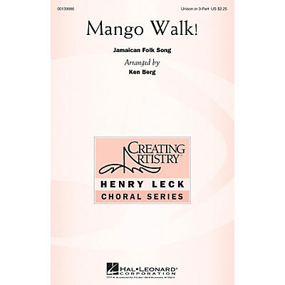 Hal Leonard Mango Walk! Unison or optional 3-Part arranged by Ken Berg